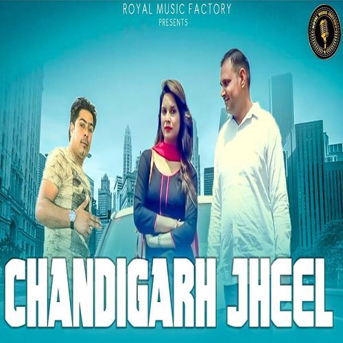 Chandigarh Jheel Anil Sandhu MP3 Download