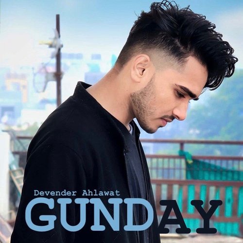 Gunday Devender Ahlawat MP3 Download