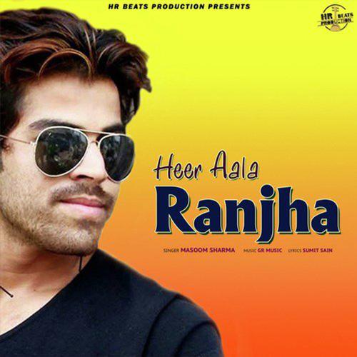 Heer Aala Ranjha Masoom Sharma MP3 Download