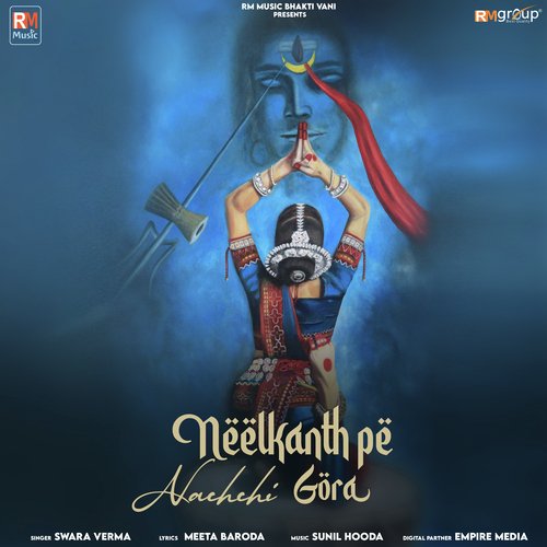 Neelkanth Pe Nachchi Gora Sawara Verma MP3 Download