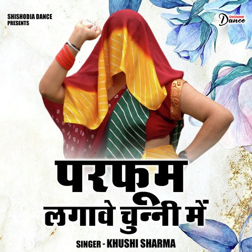 Parfum lagave chunni mein (Hindi) Khushi Sharma MP3 Download