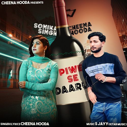 Piwe Se Daaru Cheena Hooda MP3 Download