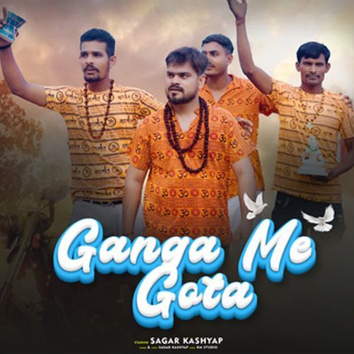 Ganga Me Gota Sagar Kashyap MP3 Download