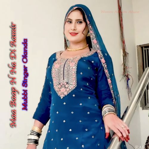 Maa Baap N Na Di Aamir Mubbi Singer Olanda MP3 Download