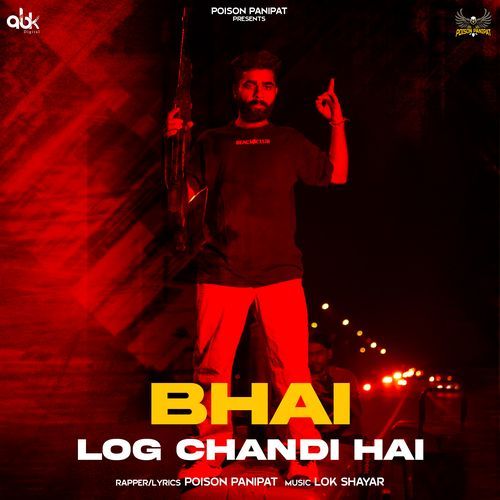 Bhai Log Chandi Hai Poison Panipat MP3 Download