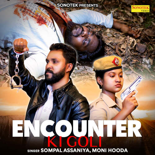 Encounter Ki Goli Moni Hooda MP3 Download