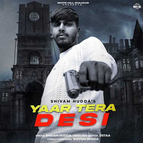 Yaar Tera Desi Shivam Hudda MP3 Download