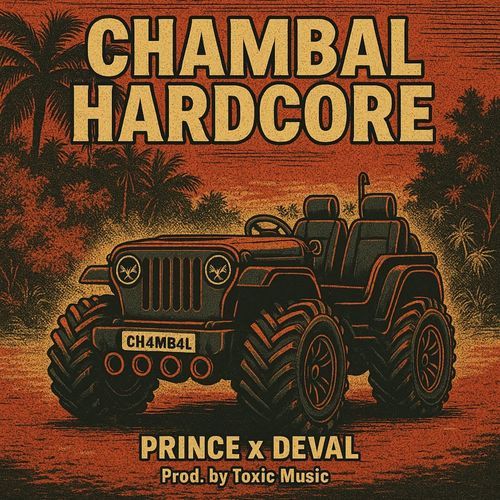 Chambal Hardcore TOXIC Music MP3 Download