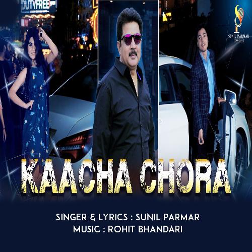 Kaachha Chora Sunil Parmar MP3 Download