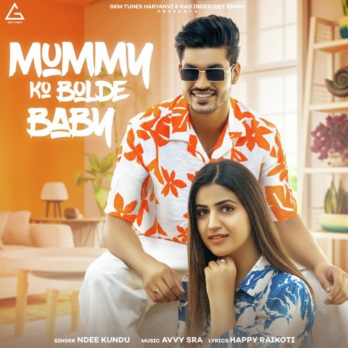 Mummy Ko Bolde Baby Ndee Kundu MP3 Download