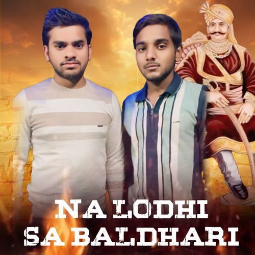 NA LODHI SA BALDHARI Lokesh Prajapati MP3 Download