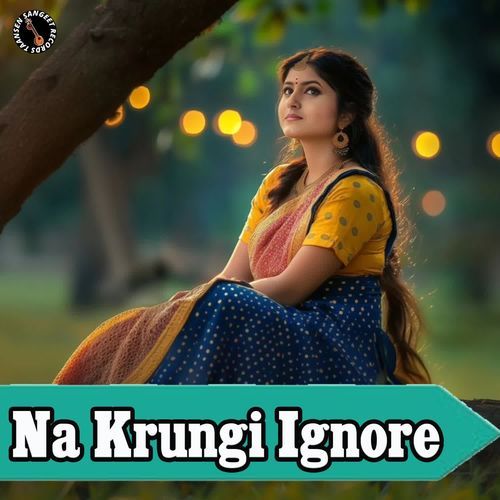 Na Karungi Ignore Masoom Sharma MP3 Download