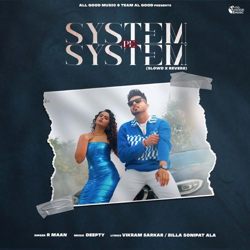 System Pe System (Slowed+Reverbed) R Maan MP3 Download