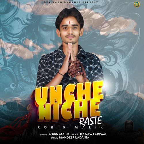 Unche Niche Raste Robin Malik MP3 Download