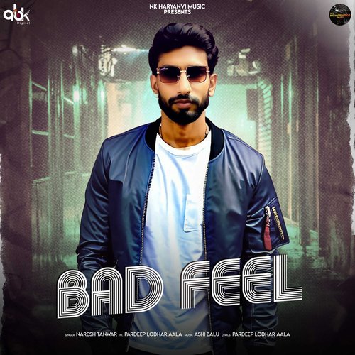 Bad Feel Naresh Tanwar MP3 Download