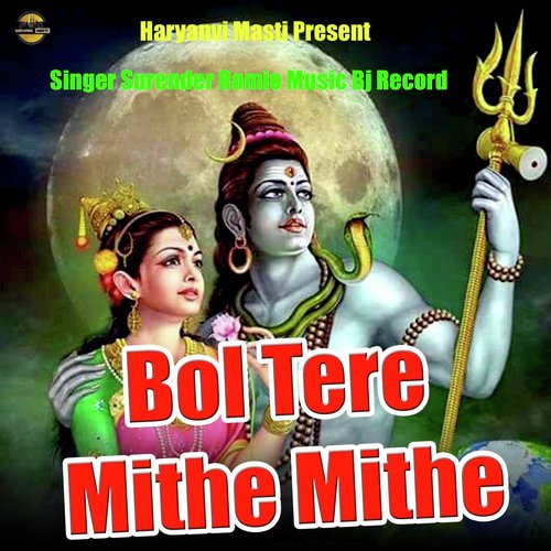 Bol Tera Mithe Mithe Surender Romio MP3 Download