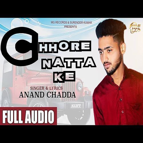 Chhore Natta Ke Anand Chadda MP3 Download