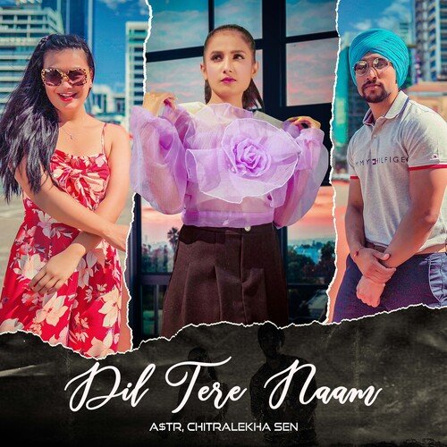 Dil Tere Naam A$TR MP3 Download