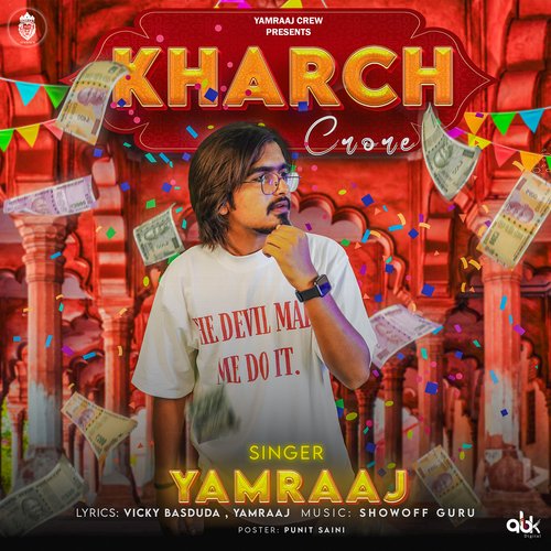 Kharch Crore Yamraaj MP3 Download