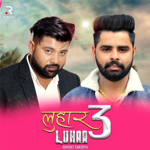 Luhar 3 Manjeet Barotiya MP3 Download