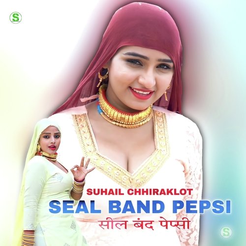 Seal Band Pepsi Suhail Chhiraklot MP3 Download