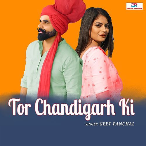 Tor Chandigarh Ki Geet Panchal MP3 Download