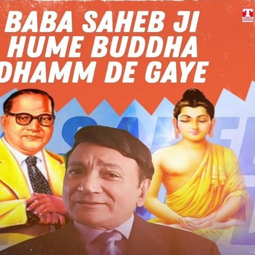 Baba Saheb Ji Hume Buddha Dhamm De Gaye Diwan Mohindra MP3 Download