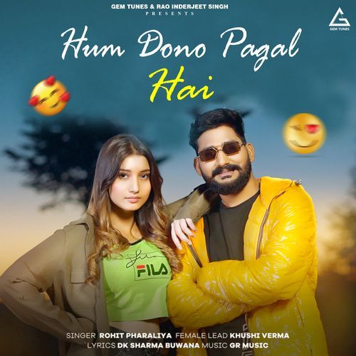 Hum Dono Pagal Hai Rohit Pharaliya MP3 Download