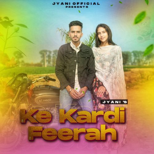 Ke Kardi Feerah Jyani MP3 Download