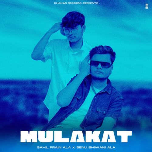 Mulakat Sahil Frain MP3 Download