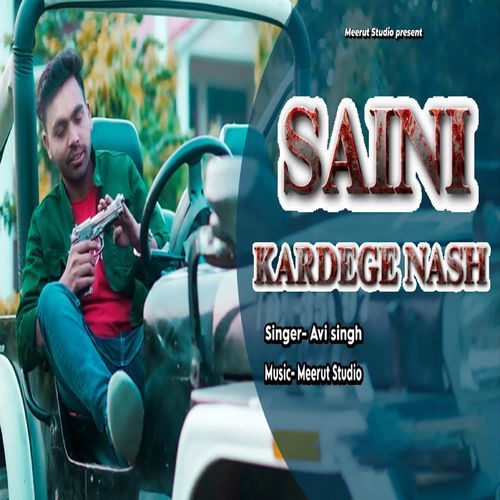 Saini Kardege Nash Avi Singh MP3 Download