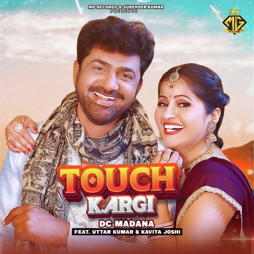 Touch Kargi (feat. Uttar Kumar,Kavita Joshi) Dc Madana MP3 Download