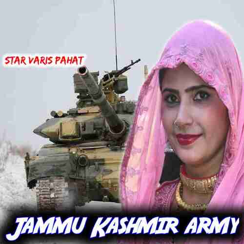 Jammu Kashmir army Star Varis Pahat MP3 Download