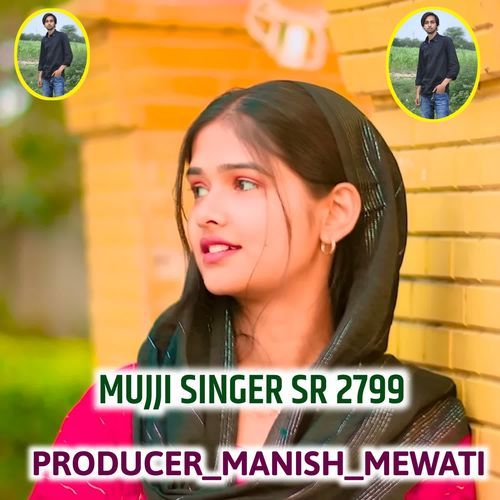 MUJJI SINGER SR 2799 Sameer Singer MP3 Download