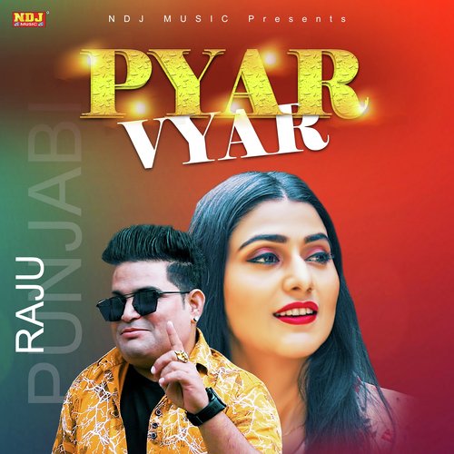 Pyar Vyar Raju Punjabi MP3 Download