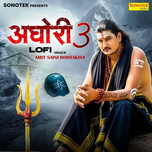 Aghori 3 Lofi Amit Saini Rohtakiya MP3 Download