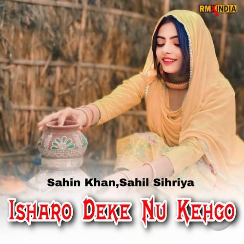 Isharo Deke Nu Kehgo Sahil Sihriya MP3 Download
