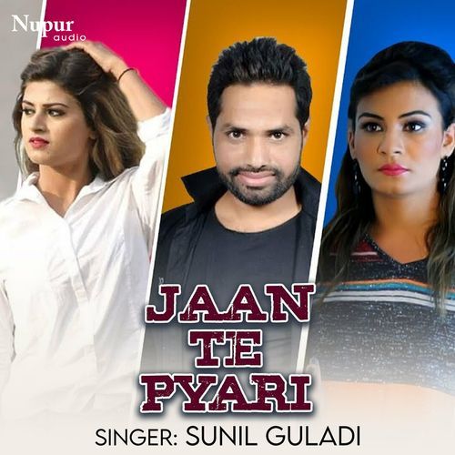 Jaan Te Pyari (Remix) Sunil Guladi MP3 Download