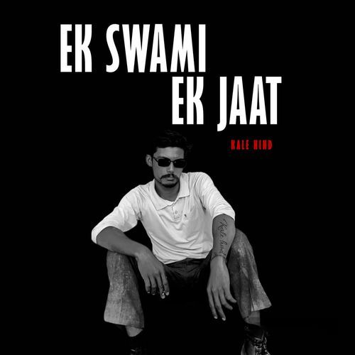 EK SWAMI EK JAAT Kale Hind MP3 Download