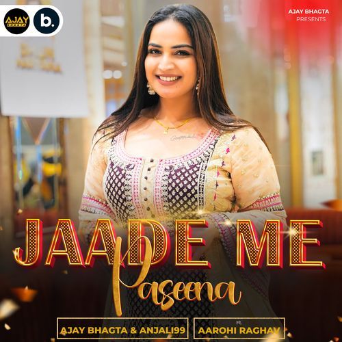 Jaade Me Paseena Feat. Aarohi Raghav Anjali99 MP3 Download