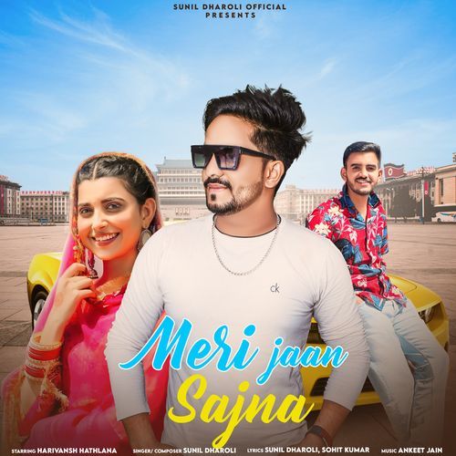Meri Jaan Sajna Sunil Dharoli MP3 Download