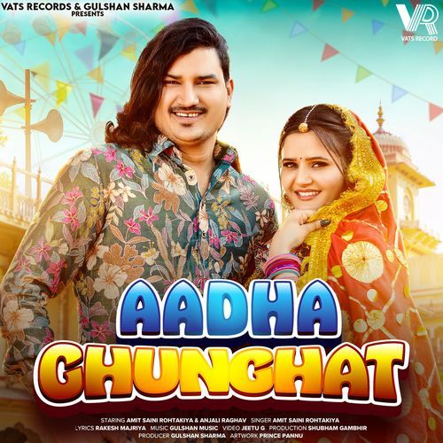 Aadha Ghunghat (Feat. Amit Saini Rohtakiya,Anjali Raghav) Amit Saini Rohtakiya MP3 Download