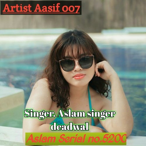 Aslam serial no. 5200 (Mewati) Aasif 007 MP3 Download