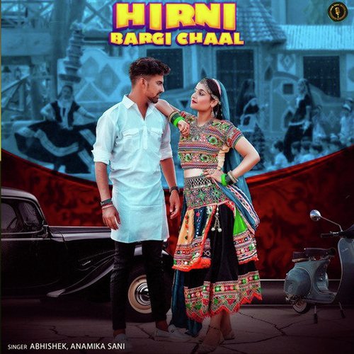 Hirni Bargi Chaal Abhishek MP3 Download