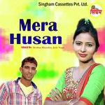 Mera Husan - Jyoti Nagar Song Download