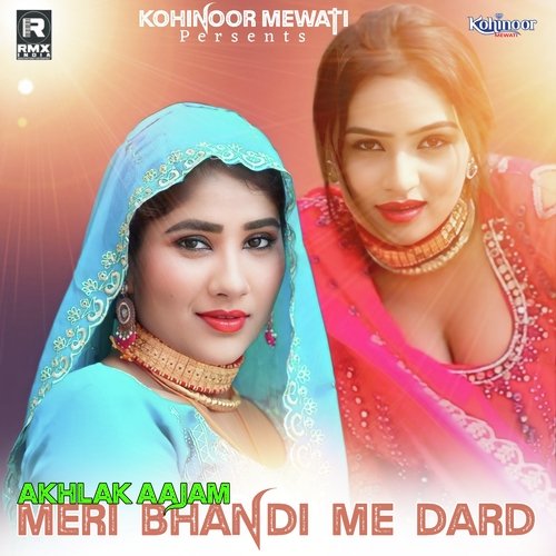 Meri Bhandi Me Dard Kohinoor Mewati MP3 Download