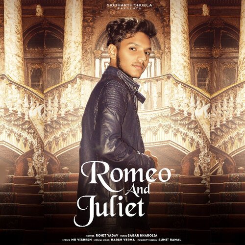 Romeo And Juliet Rohit Yadav MP3 Download