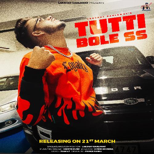 Tutti Bole Ss Lakshay Gahlawat MP3 Download