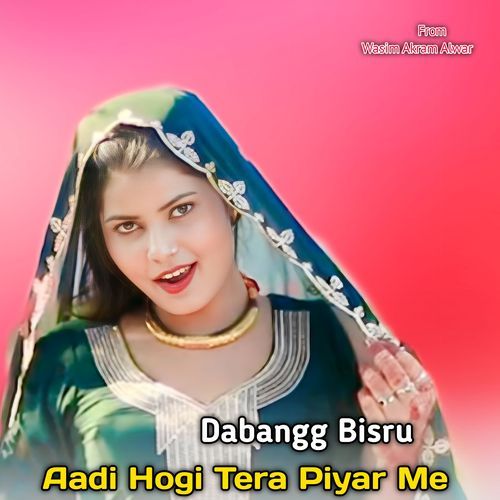 Aadi Hogi Tera Pyar Me Dabangg Bisru MP3 Download