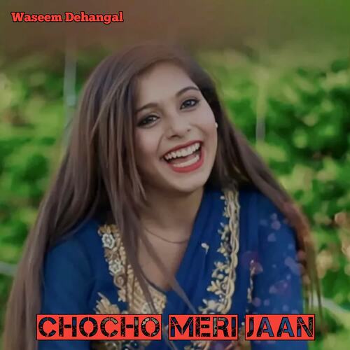 Chocho Meri Jaan Warish Dehangal MP3 Download